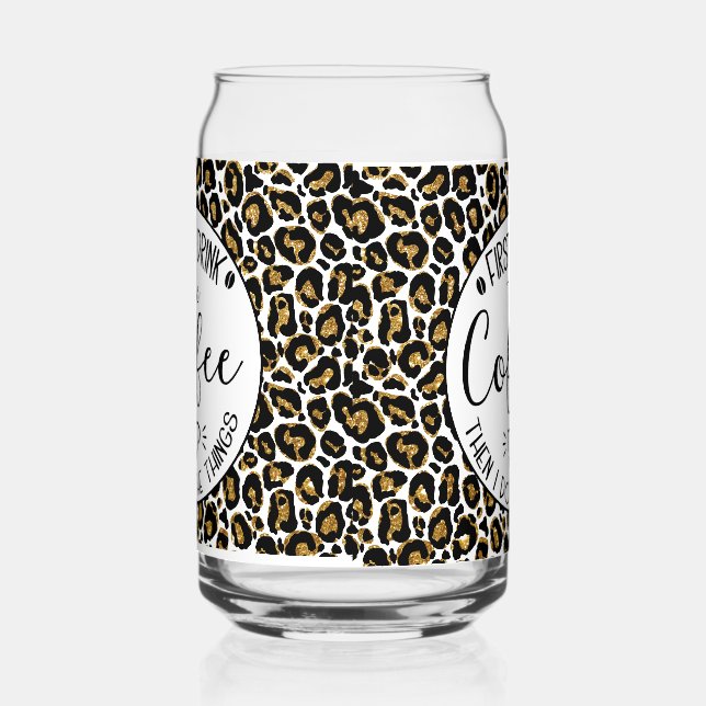 First I drink the Coffee then I do the things.  Can Glass (Right)