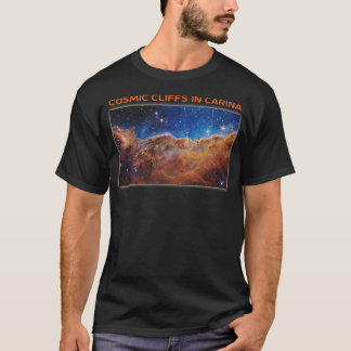 FIRST IMAGE Cosmic Cliffs in Carina Webb Space Tel T-Shirt