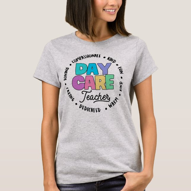 First Last Day Of School Daycare Teacher T-Shirt (Front)