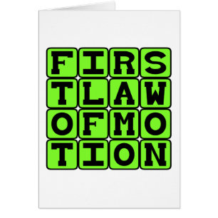 First Law of Motion, Sir Isaac Newton