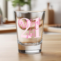 First Legal Shot Modern Pink 21st Birthday