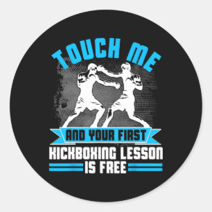 First Lesson Kickboxing T Shirt Mma Gift For Men W Classic Round Sticker