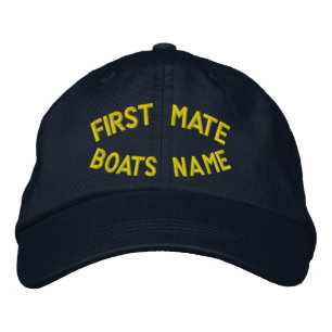 First mate with your boats name embroidered hat