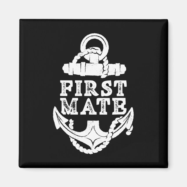 First Mate Yacht Ship Sea Boat  Magnet (Front)