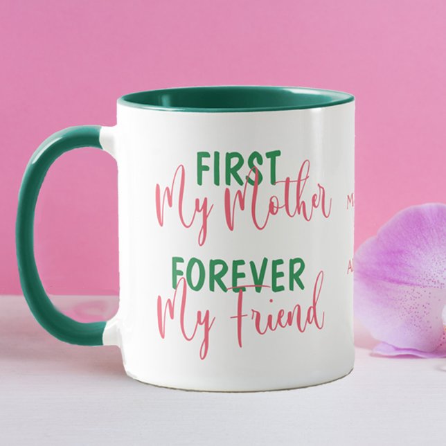 First Mother Forever Friend Mug (Creator Uploaded)
