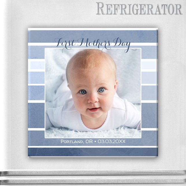 First Mother's Day Blue Striped Baby Photo Magnet (Photo magnet featuring your own photo framed by a dusty blue striped design - nice for Mother's Day)