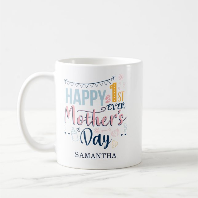 First Mothers Day Ever 1st Time Mum Coffee Mug (Left)