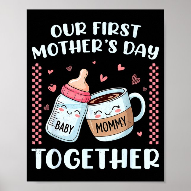 First mother's day together new mum mummy funny poster (Front)