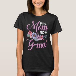 First Mum Now Gma Grandma Blessings Promoted Mothe T-Shirt