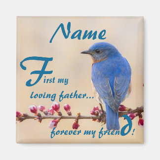 First My Loving Father Magnet