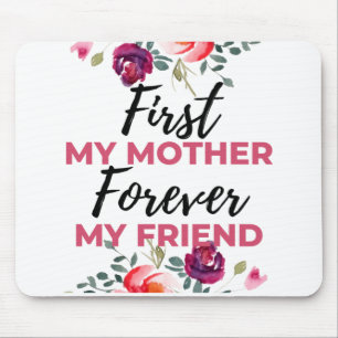 First My Mother Forever My Friend black Mouse Pad