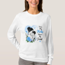 First My Mother Forever My Friend Blue Floral