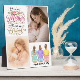 First My Mother Forever My Friend Personalized Plaque