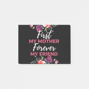 First My Mother Forever My Friend Post-it Notes