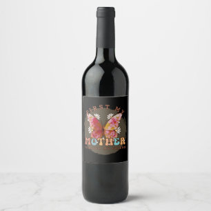 First My Mother Forever My Friend Wine Label