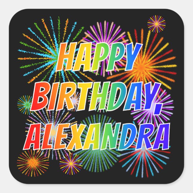 First Name "ALEXANDRA", Fun "HAPPY BIRTHDAY" Square Sticker (Front)