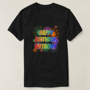 First Name "ANTHONY", Fun "HAPPY BIRTHDAY" T-Shirt