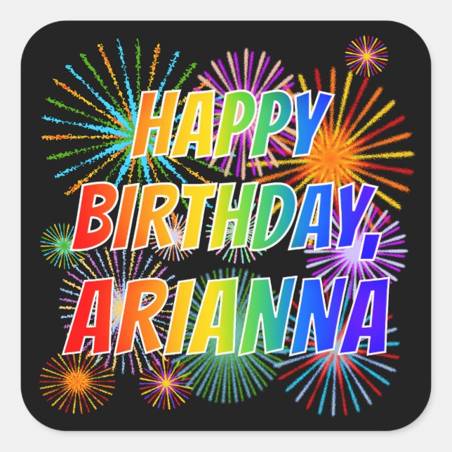 First Name "ARIANNA", Fun "HAPPY BIRTHDAY" Square Sticker (Front)