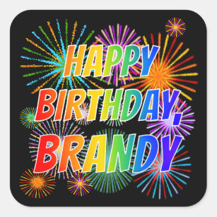 First Name "BRANDY", Fun "HAPPY BIRTHDAY" Square Sticker