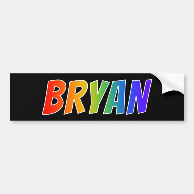 First Name "BRYAN": Fun Rainbow Colouring Bumper Sticker (Front)