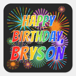 First Name "BRYSON", Fun "HAPPY BIRTHDAY" Square Sticker