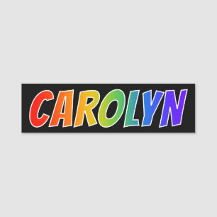 First Name "CAROLYN": Fun Rainbow Colouring Tag