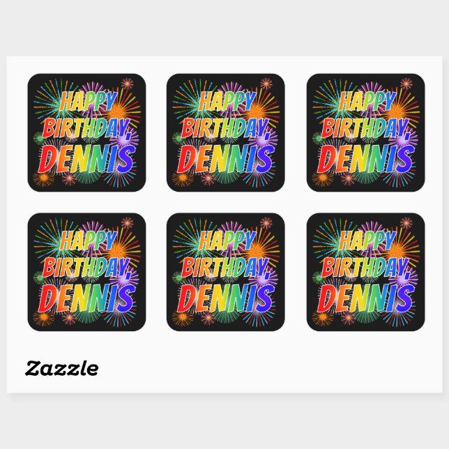First Name "DENNIS", Fun "HAPPY BIRTHDAY" Square Sticker (Sheet)