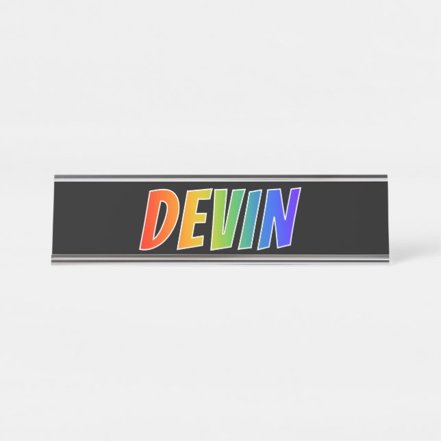 First Name "DEVIN": Fun Rainbow Colouring Desk Name Plate (Front)