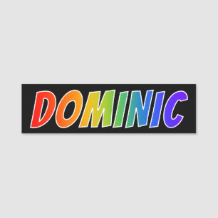 First Name "DOMINIC": Fun Rainbow Colouring Name Tag