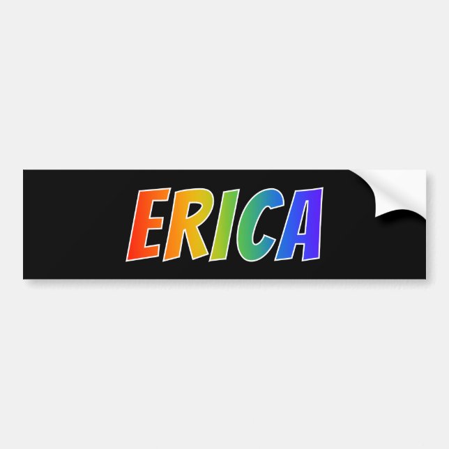 First Name "ERICA": Fun Rainbow Colouring Bumper Sticker (Front)