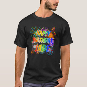 First Name "JADE", Fun "HAPPY BIRTHDAY" T-Shirt
