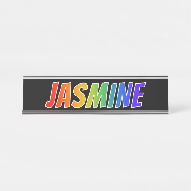 First Name "JASMINE": Fun Rainbow Colouring Desk Name Plate (Front)