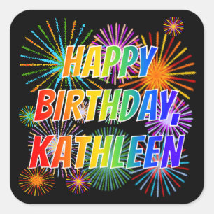 First Name "KATHLEEN", Fun "HAPPY BIRTHDAY" Square Sticker