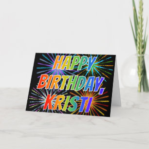 First Name "KRISTI" Fun "HAPPY BIRTHDAY" Card