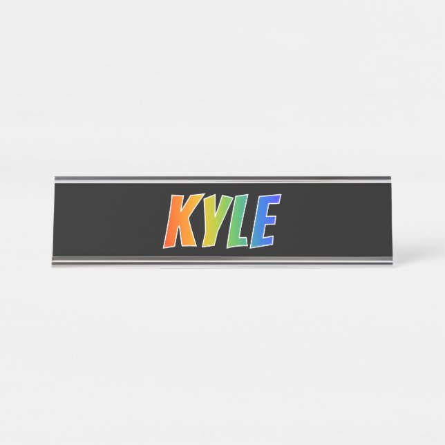 First Name "KYLE": Fun Rainbow Colouring Desk Name Plate (Front)