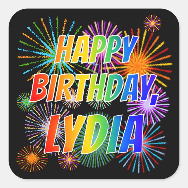 First Name "LYDIA", Fun "HAPPY BIRTHDAY" Square Sticker (Front)