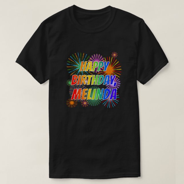 First Name "MELINDA", Fun "HAPPY BIRTHDAY" T-Shirt (Design Front)