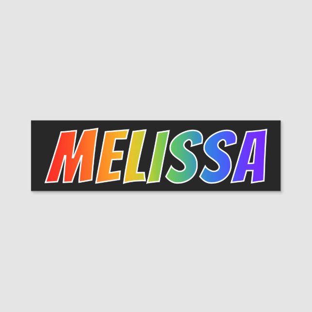 First Name "MELISSA": Fun Rainbow Colouring Name Tag (Front)