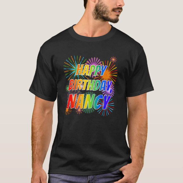 First Name "NANCY", Fun "HAPPY BIRTHDAY" T-Shirt (Front)