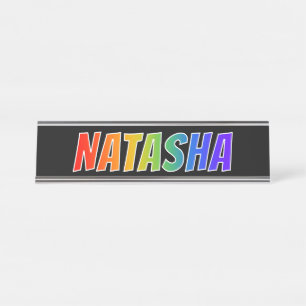 First Name "NATASHA": Fun Rainbow Colouring Desk Name Plate
