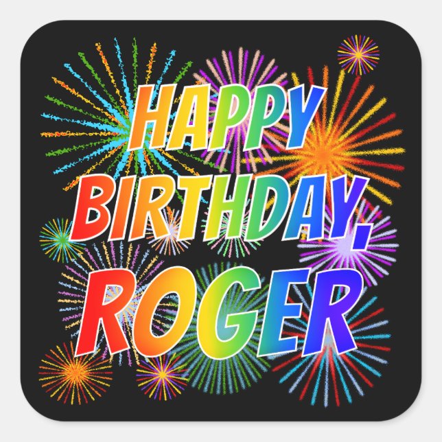 First Name "ROGER", Fun "HAPPY BIRTHDAY" Square Sticker (Front)