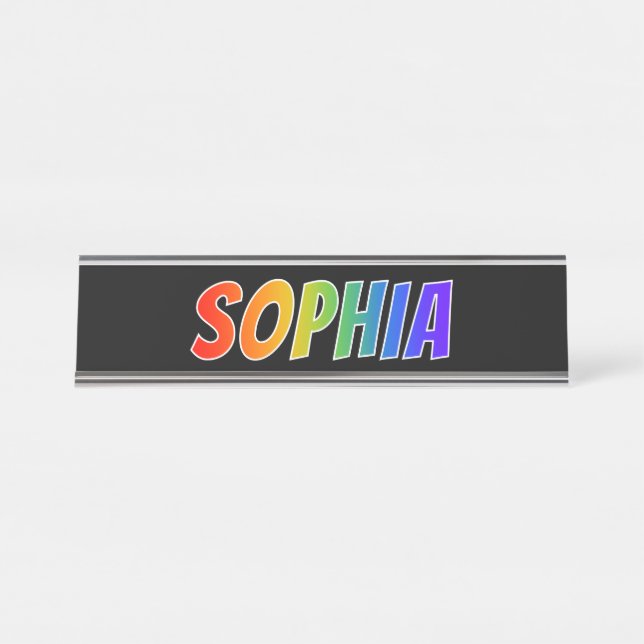 First Name "SOPHIA": Fun Rainbow Colouring Desk Name Plate (Front)