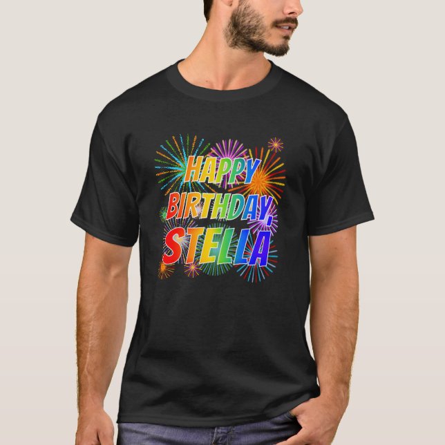 First Name "STELLA", Fun "HAPPY BIRTHDAY" T-Shirt (Front)