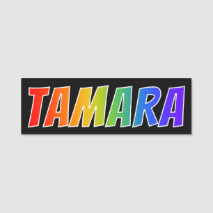 First Name "TAMARA": Fun Rainbow Colouring Tag