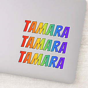 First Name "TAMARA" w/ Fun Rainbow Colouring