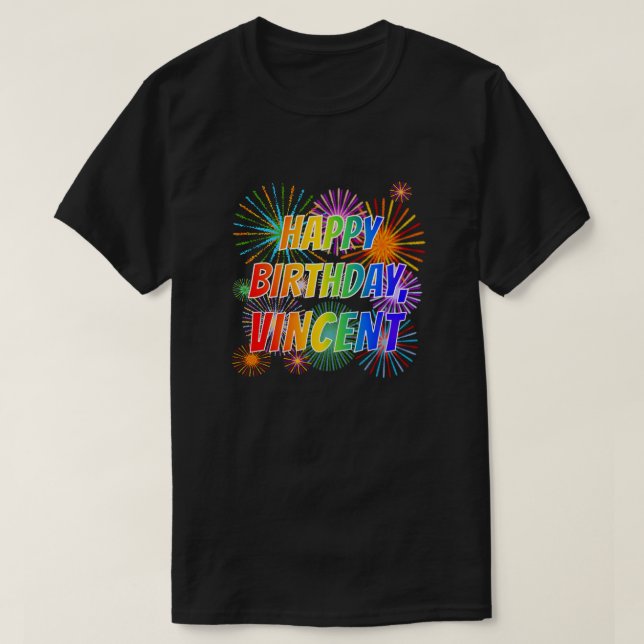 First Name "VINCENT", Fun "HAPPY BIRTHDAY" T-Shirt (Design Front)