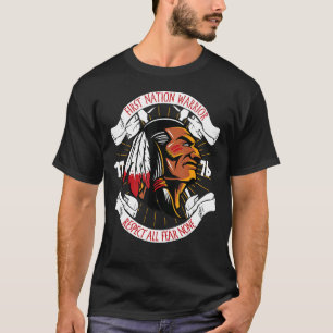First Nation Warrior Respect All Fear None T-Shirt