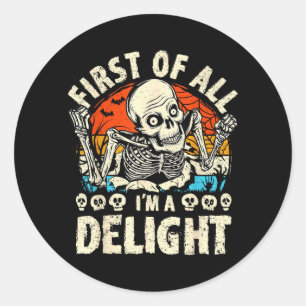 First of a Delight Spooky Skeleton Halloween Funny Classic Round Sticker