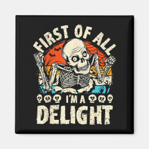 First of a Delight Spooky Skeleton Halloween Funny Magnet