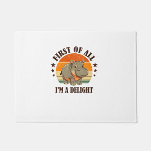 First Of All I'm a Delight Baby Hippo Moo Deng Lon Doormat